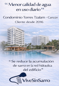 Testimonio del condominio Torres Tzalam en Cancún sobre ViveSinSarro, menor acumulación de sarro en sistemas hidráulicos